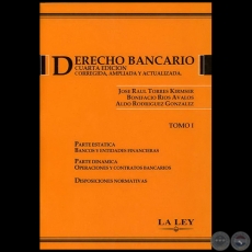 DERECHO BANCARIO - CUARTA EDICIÓN - Autor: JOSÉ RAÚL TORRES KIRMSER - Año 2006